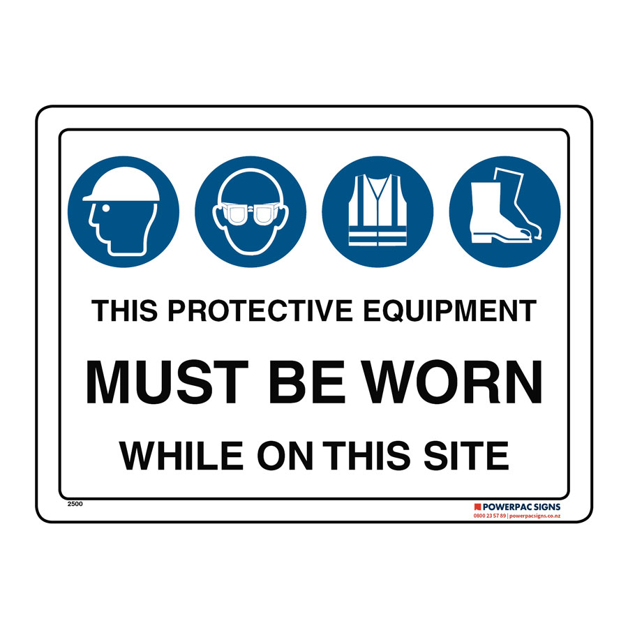 This Protective Equipment Must Be Worn While On This Site Powerpac