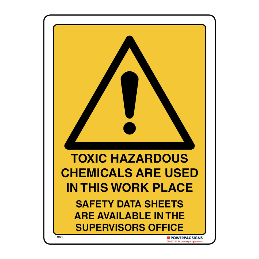 Toxic Hazardous Chemicals Are Used In This Work Place Safety Data